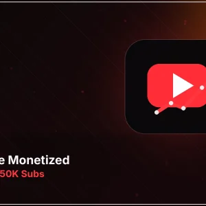 YouTube Monetized — Organic - 50K Subs